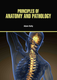 Image of PRINCIPLES OF ANATOMY & PATHOLOGY